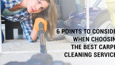 6 Points to Consider When choosing the Best Carpet Cleaning Services